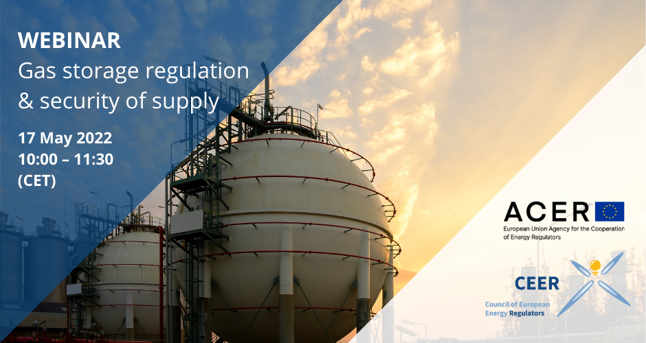 ACER-CEER Webinar on Gas Storage Regulation and Security of Supply